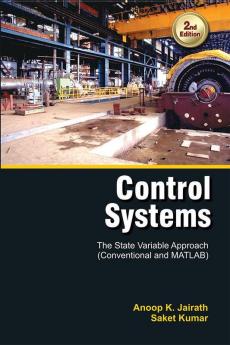 Control Systems : The State Variable Approach (Conventional and MATLAB) 2/E