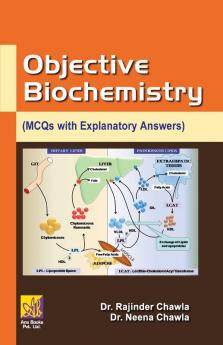 Objective Biochemistry (Mcqs With Explanatory Answers)