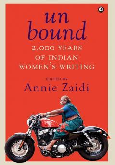 UN BOUND 2000 YEARS OF INDIAN WOMEN'S WRITING