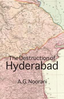 The Destruction of Hyderabad