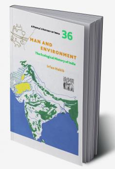 A People's History of India 36:Man & Environment