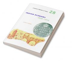 A People's History of India 28: Indian Economy 1858-1914