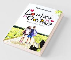 Love-Not Out-Peace