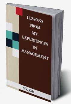 Lessons From My Experiences in Management