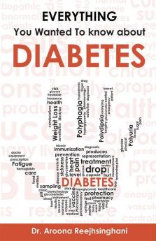 Everything you Wanted to Know about Diabetes