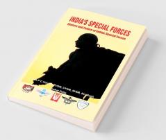 India's Special Forces- History and Future of Special Forces