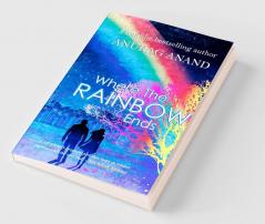Where The Rainbow Ends