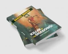 Killer in the Shadows!