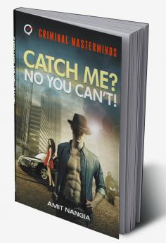 Catch Me? No You Can't!