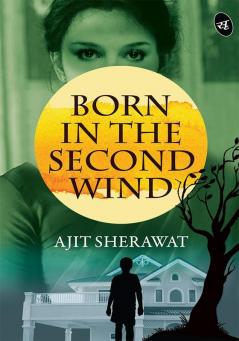 Born in the Second Wind