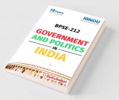 BPSE-212 Government And Politics In India