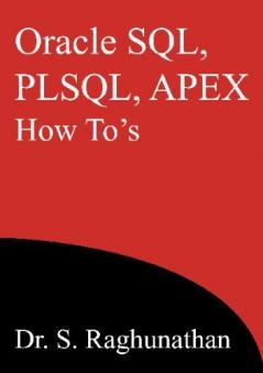 Oracle SQL, PLSQL, APEX How To's