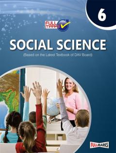 Social Science (Based on the Latest Textbook of DAV Board) Class 6 (2022-23)