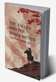 The Fallen and the Snake-Bitten