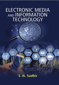 Electronic Media and Information Technology