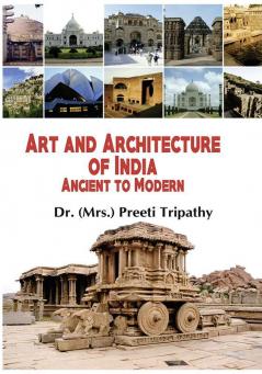 Art and Architecture of India Ancient to Modern