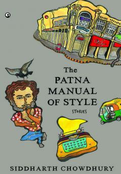 The Patna Manual of Style: Stories