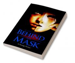 Behind My Mask