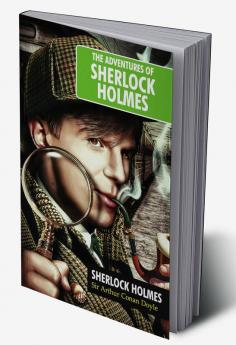 The Adventures of SHERLOCK HOLMES