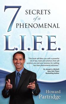 7 Secrets Of A Phenomenal Life