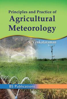 Principles and Practice of Agricultural Meterology
