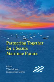 Partnering Together for a Secure Maritime Future