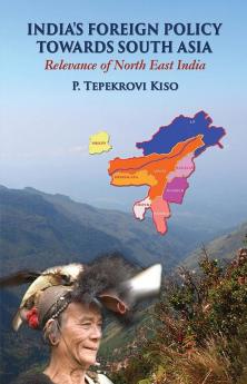 INDIA'S FOREIGN POLICY TOWARDS SOUTH ASIA