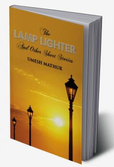 THE LAMP LIGHTER AND OTHER SHORT STORIES