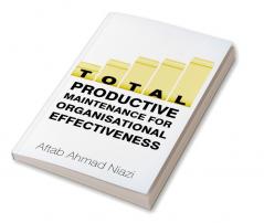 Total Productive Maintenance For Organisational Effectiveness