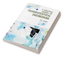 A Practical Manual of Pharmaceutical Engineering