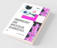 Immunology and Molecular Diagnostics