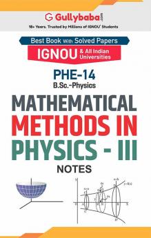 PHE-14 Mathematical Methods in Physics-III