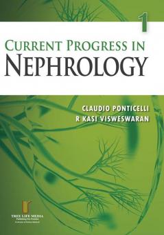 Current Progress in Nephrology Vol. 1