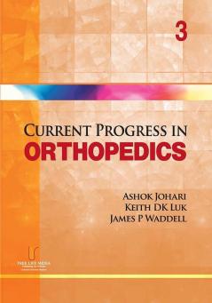 Current Progress in Orthopedics Vol. 3