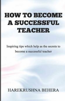 How To Become A Successful Teacher