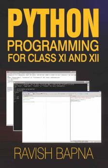 Python Programming For Class Xi And Xii
