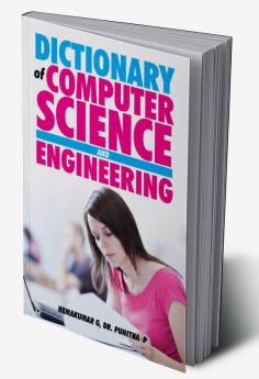 Dictionary of Computer Science and Engineering