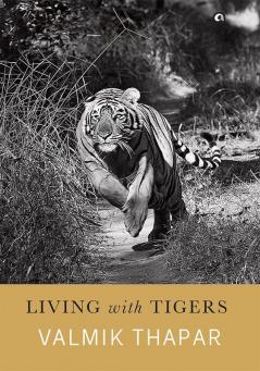 Living with Tigers