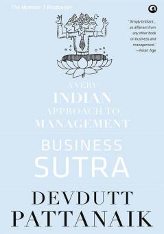 Business Sutra: A Very Indian Approach to Management (Old Edition)