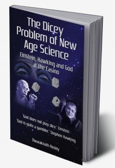 The Dicey Problem Of New Age Science