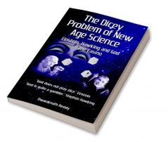 The Dicey Problem Of New Age Science