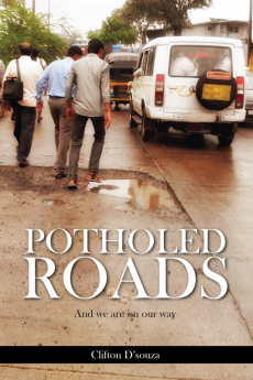 Potholed Roads : And We Are On Our Way