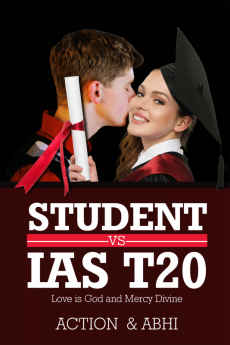 STUDENT v/s IAS T20:love is god and mercy divine