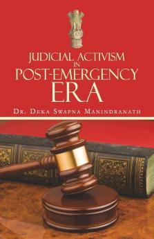 Judicial Activism In Post-Emergency Era