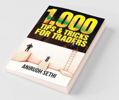 1000 Tips & Tricks For Traders