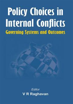 Policy Choices in Internal Conflicts - Governing Systems and Outcomes