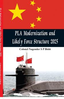 PLA Modernisation and Likely Force Structure 2025