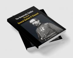 The Democratic Soldier: The life of General Gustave P. Cluseret