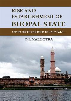 Rise And Establishment of Bhopal State