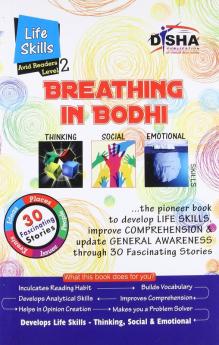 Breathing in Bodhi - the General Awareness/ Comprehension book - Life Skills/ Level 2 for the avid readers
